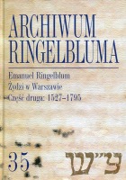 Archiwum Ringelbluma. Konspiracyjne Archiwum Getta Warszawy, t. 35
