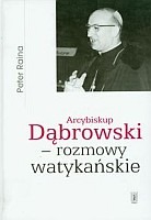 Arcybiskup Dąbrowski - rozmowy watykańskie