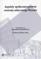 Aspekty społeczno-prawne rozwoju antycznego Rzymu