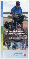 Atlas znakowanych szlaków rowerowych Województwo zachodniopomorskie