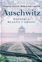 Auschwitz Historia miasta i obozu