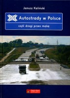 Autostrady w Polsce, czyli droga przez mękę