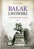 Bałak lwowski Mowa przedwojennego Lwowa