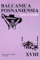 Balcanica Posnaniensia t. XVIII