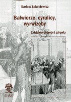 Balwierze, cyrulicy, wyrwizęby