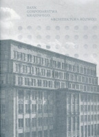 Bank Gospodarstwa Krajowego. Architektura rozwoju