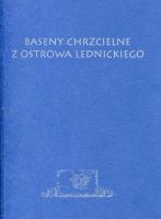 Baseny chrzcielne z Ostrowa Lednickiego 