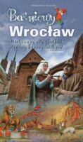 Baśniowy Wrocław - historia spotkań według krasnoludków 