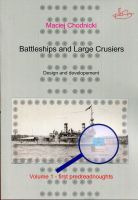 Battleships nad Large Cruisers Design and development Volume 1