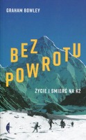 Bez powrotu Życie i śmierć na K2