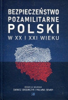 Bezpieczeństwo pozamilitarne Polski w XX i XXI wieku