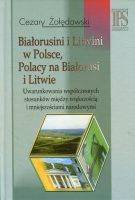 Białorusini i Litwini w Polsce Polacy na Białorusi i Litwie