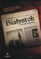 Białystok nie tylko kulturalny