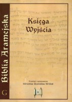 Biblia Aramejska. Targum Neofiti 1. Księga Wyjścia, t.2 (wydanie popularne)