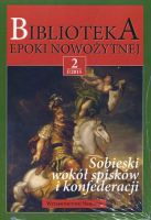 Biblioteka epoki nowożytnej 2/I/2015 Sobieski wokół spisków i konfederacji