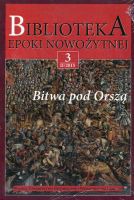 Biblioteka epoki nowożytnej 3/II 2015 Bitwa pod Orszą