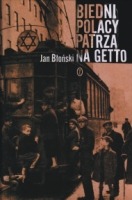 Biedni Polacy patrzą na Getto