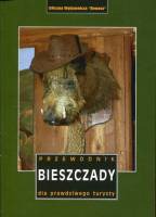 Bieszczady. Przewodnik dla prawdziwego turysty