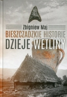 Bieszczadzkie historie Dzieje Wetliny