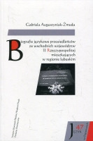 Biografie językowe przesiedleńców ze wschodnich województw II Rzeczypospolitej mieszkających w regionie lubuskim