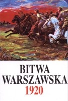 Bitwa warszawska 13-28 VIII 1920. Dokumenty operacyjne. Część 1 (13-17 VIII)
