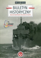 Biuletyn Historyczny Muzeum Marynarki Wojennej w Gdynii nr 33 Rok 2018