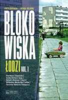 Blokowiska Łodzi vol. 1 