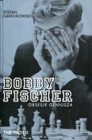 Bobby Fischer Obsesje geniusza