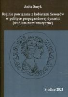 Boginie powiązane z kobietami Sewerów w polityce propagandowej dynastii