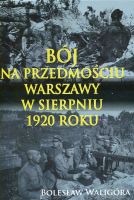 Bój na przedmościu Warszawy w sierpniu 1920 roku 