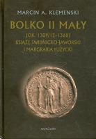 Bolko II Mały (ok. 1309/12 - 1368)