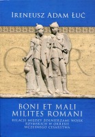 Boni Et Mali Milites Romani