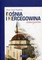 Bośnia i Hercegowina nieoczywista