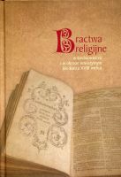 Bractwa religijne w średniowieczu i okresie nowożytnym (do końca XVIII wieku)