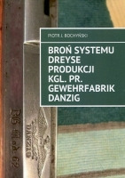 Broń systemu Dreyse produkcji Kgl. Pr. Gewehrfabrik Danzig
