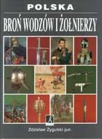 Broń wodzów i żołnierzy