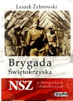 Brygada Świętokrzyska NSZ w fotografiach i dokumentach