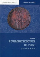 Burmistrzowie Gliwic (do 1808 roku)