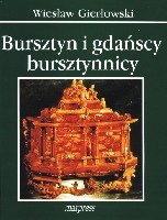 Bursztyn i gdańscy bursztynnicy