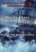 Burza nad Morzem Śródziemnym Wojna się rozpoczyna