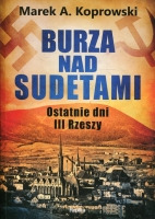 Burza nad Sudetami. Ostatnie dni III Rzeszy