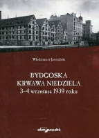 Bydgoska krwawa niedziela 3-4 września 1939 roku