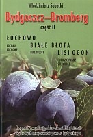 Bydgoszcz-Bromberg. Część 2. Łochowo, Białe Błota, Lisi Ogon