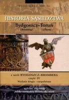 Bydgoszcz-Bromberg. Część IV. Historia sąsiedztwa. Bydgoszcz - Toruń