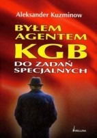 Byłem agentem KGB do zadań specjalnych