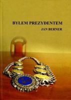 Byłem prezydentem