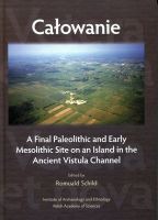 Całowanie. A Final Paleolithic and Early Mesolithic Site on an Island in the Ancient Vistula Channel