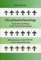 Cele wychowania harcerskiego Związku Harcerstwa Polskiego i Związku Harcerstwa Rzeczypospolitej