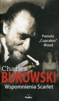 Charles Bukowski Wspomnienia Scarlet