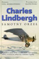 Charles Lindbergh. Samotny orzeł